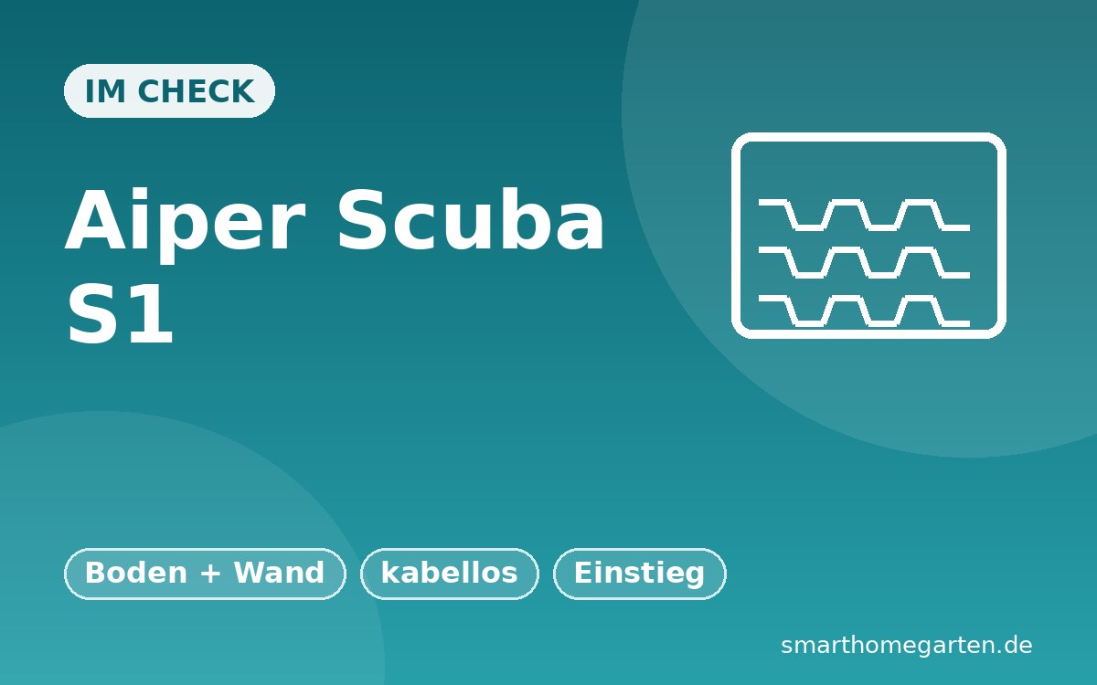 Aiper Scuba S1 im Check: Günstiger Akku-Poolroboter für kleine Becken