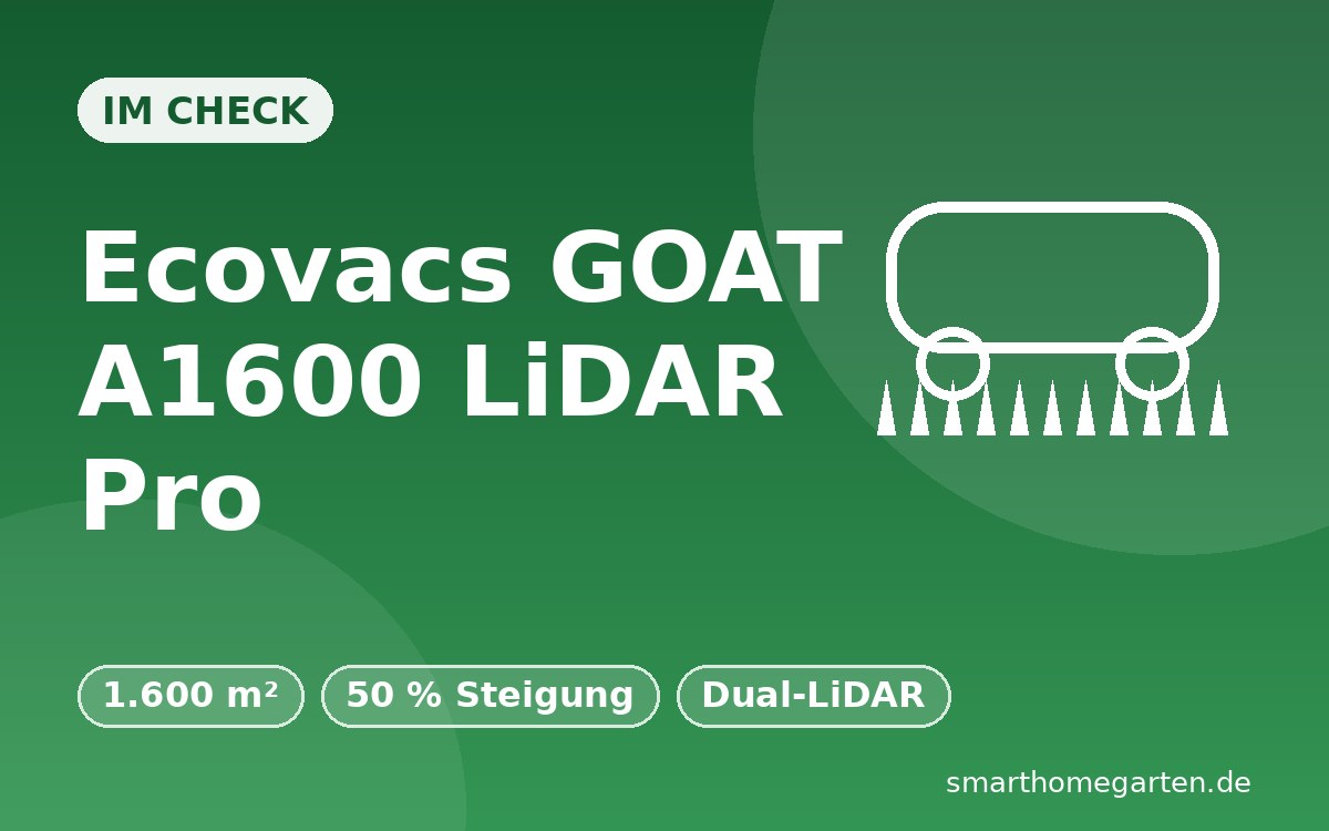 Ecovacs GOAT A1600 LiDAR Pro – Im Check auf smarthomegarten.de